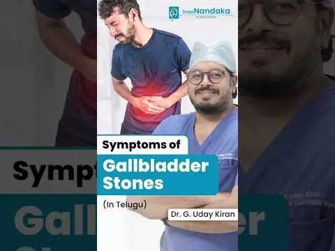 Gallbladder Stones | Symptoms of Gallbladder Stones | Dr. G. Uday Kiran |