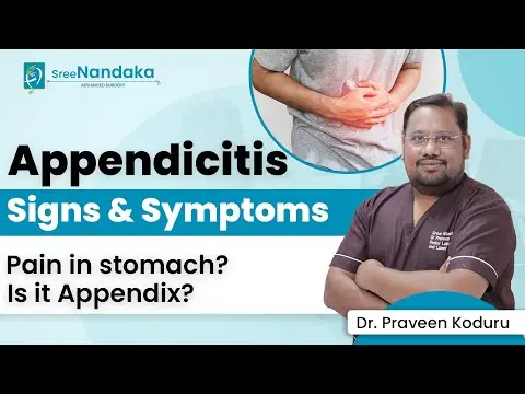 Appendix Pain (Appendicitis) | Causes, Symptoms & Treatment | Dr. Praveen Koduru