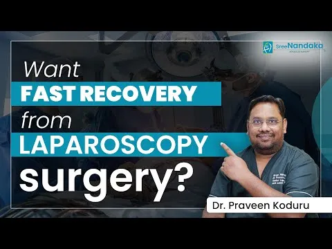 Laproscopic Surgery Recovery Tips| Diet after Laproscopic Surgery | Laproscopic Surgeon In Hyderabad